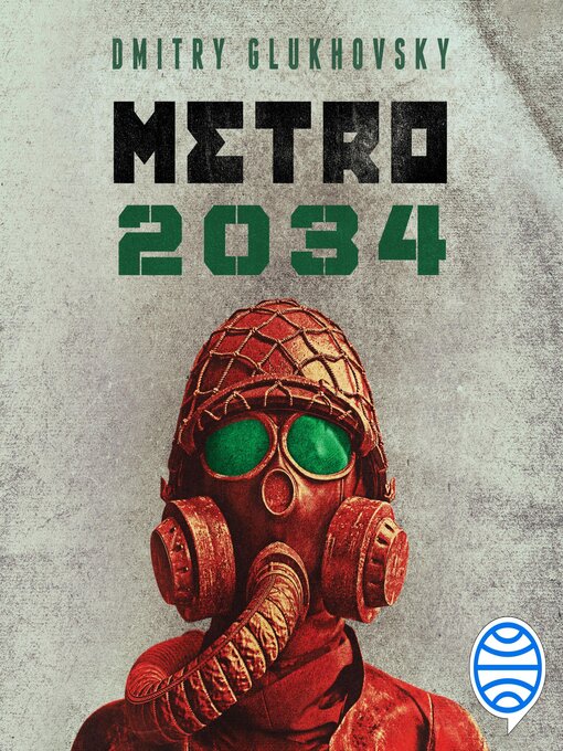 Title details for Metro 2034 by Dmitry Glukhovsky - Available